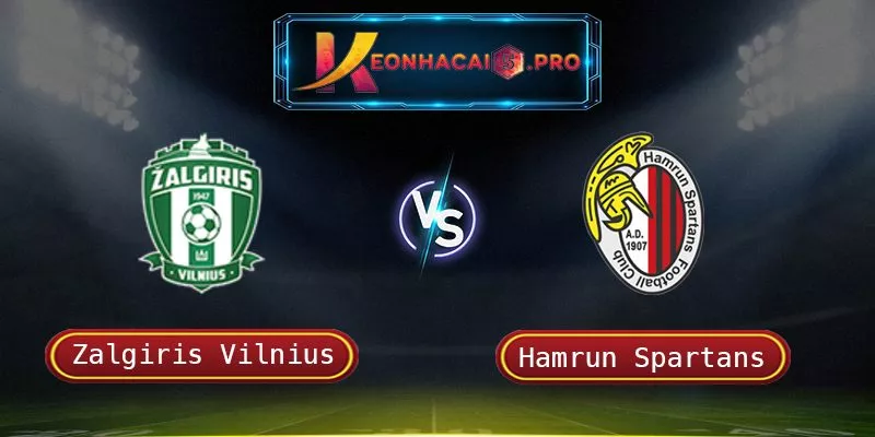 SOI KÈO ZALGIRIS VILNIUS VS HAMRUN SPARTANS – 20/07/2025 02:00